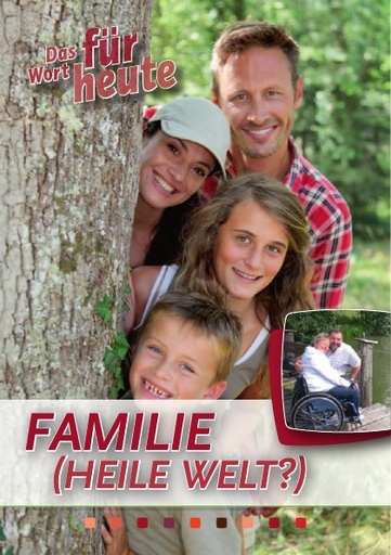 FAMILIE (HEILE WELT?)