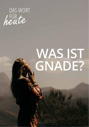 Was ist Gnade?
